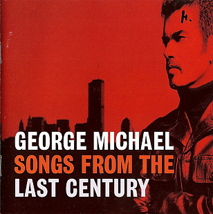 George Michael – Songs From The Last Century Europe