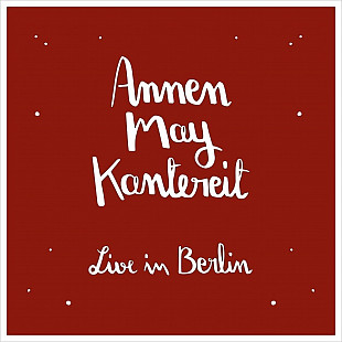 AnnenMayKantereit AnnenMayKantereit & Freunde - Live In Berlin.2LP.