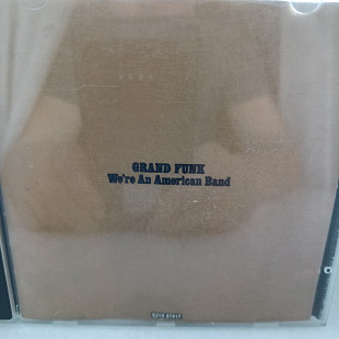 Grand Funk Railroad – We're An American Band (Canada) 1992 Rock