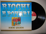 RICCHI E POVERI -Dimmi Quando- 1986 *ОРИГИНАЛ (NM)