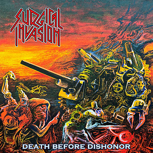 Surgical Invasion "Death Before Dishonor"