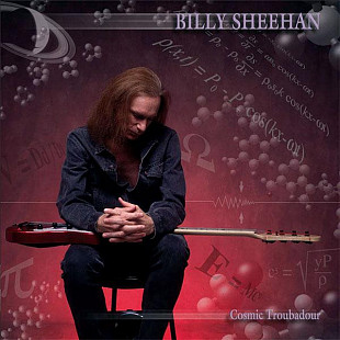 Billy Sheehan -"Cosmic Troubadour".