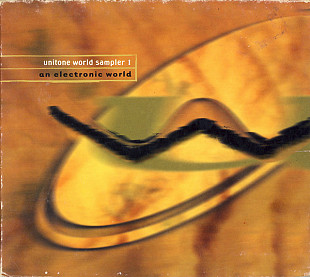 Unitone World Sampler 1: An Electronic World ( USA ) Digipak