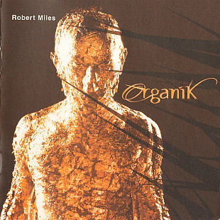 Robert Miles – Organik