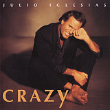 Фірмовий JULIO IGLESIAS - "Crazy"