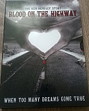 Ken Hensley ‎– Blood On The Highway (The Ken Hensley Story - When Too Many Dreams Come True)