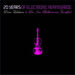 Deine Lakaien & Die Neue Philharmonie Frankfurt ‎– 20 Years Of Electronic Avantgarde