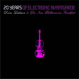 Deine Lakaien & Die Neue Philharmonie Frankfurt ‎– 20 Years Of Electronic Avantgarde