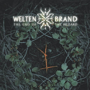 Weltenbrand ‎– The End Of The Wizard