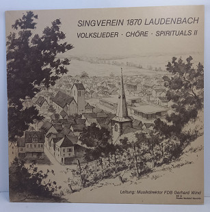 Singverein 1870 Laudenbach Leitung – Volkslieder, Chore, Spirituals II LP 12" (Прайс 47564)