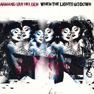 Armand Van Helden – When The Lights Go Down