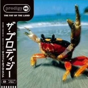 The Prodigy – The Fat Of The Land (Japanese Exclusive)