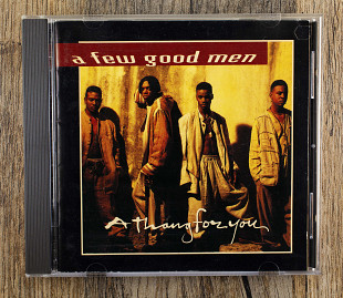 A Few Good Men - A Thang For You (США)