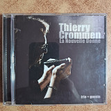 Thierry Crommen – La Nouvelle Donne\Acoustic Music Records – 319.1353.2\Germany\2005\VG+\VG+