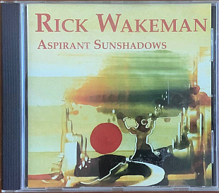 Rick Wakeman – «Aspirant Sunshadows»