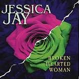 Jessica Jay - Broken Hearted Woman - 1994. (LP). 12. Vinyl. Пластинка. Europe. S/S.