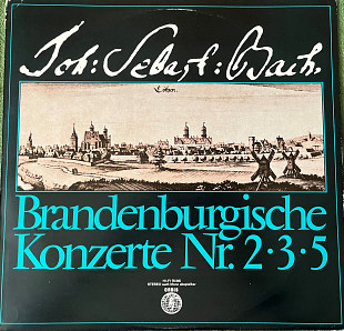 Johann Sebastian Bach - Brandenburgische Konzerte Nr. 2, 3, 5 (1967)