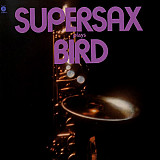 SUPERSAX «Supersax Plays Bird» ℗1973
