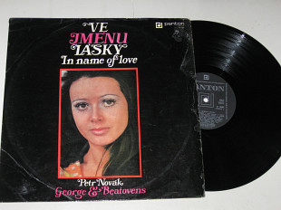 Пластинка Petr Novák, George & Beatovens – Ve Jménu Lásky = In Name Of Love / Psychedelic Rock (Pant
