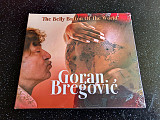 GORAN BREGOVIC “The Belly Button Of The World”