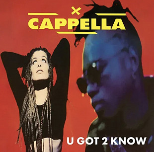 Cappella - U Got 2 Know - 1994. (LP). 12. Vinyl. Пластинка. Europe. S/S.