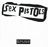 Sex Pistols – Spunk