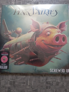 NEW Pink Fairies* – Screwed Up