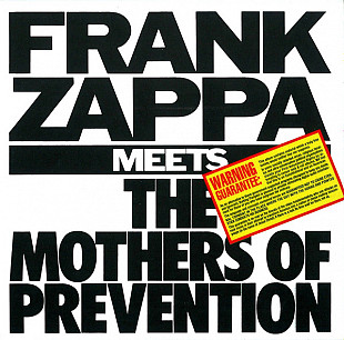 FRANK ZAPPA CD «Frank Zappa Meets The Mothers Of Prevention» ℗1985
