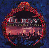 Elegy – Manifestation Of Fear