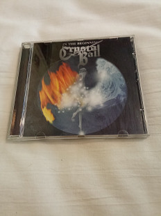 Crystal ball/in the beginning/