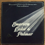 Emerson, Lake & Palmer – Welcome Back My Friends To The Show That Never Ends - Ladies And Gentlemen