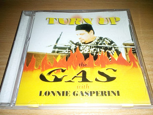 Lonnie Gasperini - Turn up the gas