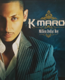 K-maro – Million Dollar Boy ( UA )