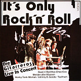 GITARREROS, DIE «It's Only Rock'N' Roll - Die Gitarreros Live In Konzert» ℗1986