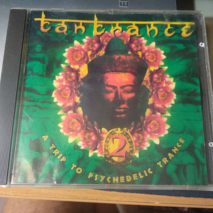 Various – Tantrance 2 - A Trip To Psychedelic Trance (CD 2) 1996 RUS