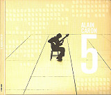 Alain Caron – 5 ( Germany ) JAZZ Digipak