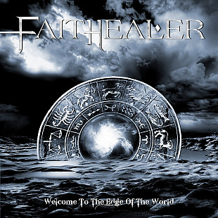 Faithealer '' Welcome To The Edge Of The World '' 2010, Melodic Hard Rock. Заводской пират.