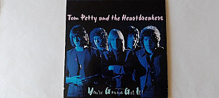 Tom Petty and the Heartbreakers Youre gonna get it