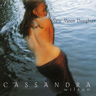 Cassandra Wilson - New Moon Daughter (1996/2015) (2xLP)