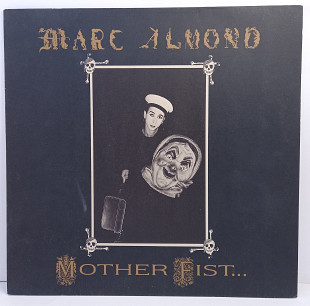 Marc Almond With The Willing Sinners – Mother Fist And Her Five Daughters LP 12" (Прайс 47732)