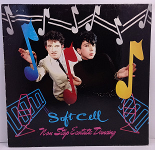 Soft Cell – Non Stop Ecstatic Dancing LP 12" (Прайс 46059)