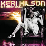 Keri Hilson - All Perfect Songs