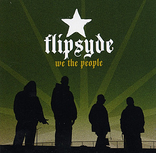 Flipsyde – We The People (Interscope Records – 0602498848289, Moon Records – MR-1234-2 )