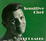 Chet Baker – Sensitive Chet