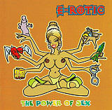 E-Rotic – The Power Of Sex