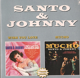 Santo & Johnny 1964 / 1965 - Wish You Love / Mucho