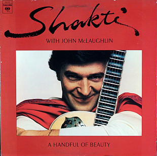 Shakti With John McLaughlin ‎– A Handful Of Beauty (made in USA)