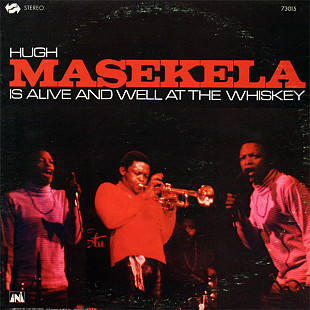 Hugh Masekela ‎– Is Alive And Well At The Whiskey (made in USA)