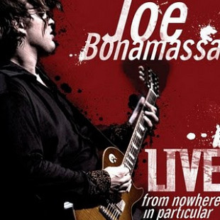 New Joe Bonamassa ‎– Live From Nowhere In Particular
