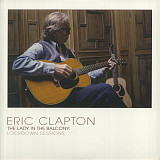 Вінілова платівка Eric Clapton – The Lady In The Balcony: Lockdown Sessions 2LP